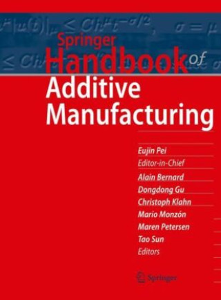 Könyv Springer Handbook of Additive Manufacturing Eujin Pei
