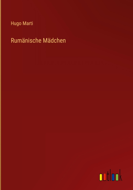 Book Rumänische Mädchen Hugo Marti