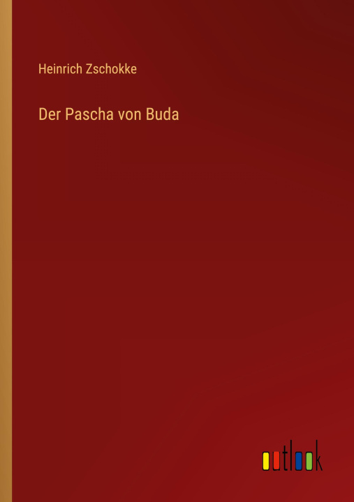 Livro Der Pascha von Buda Heinrich Zschokke