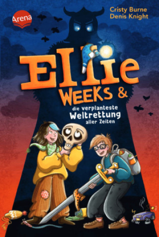 Kniha Ellie Weeks & die verplanteste Weltrettung aller Zeiten Denis Knight