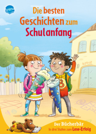 Kniha Die besten Geschichten zum Schulanfang. In drei Stufen zum Leseerfolg Frauke Nahrgang