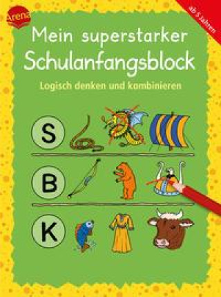 Kniha Mein superstarker Schulanfangsblock. Logisch denken und kombinieren Katja Schmiedeskamp