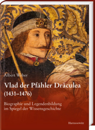 Carte Vlad der Pfähler Draculea (1431-1476) Albert Weber
