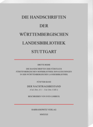 Carte Die Handschriften der Fürstlich Fürstenbergischen Hofbibliothek Donaueschingen in der Württembergischen Landesbibliothek Stuttgart Wolfgang Metzger