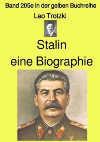 Kniha Stalin  eine Biographie  - Band 205e in der gelben Buchreihe - Farbe - bei Jürgen Ruszkowski Leo Trotzki