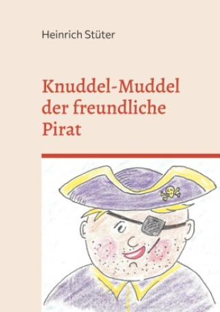 Livre Knuddel-Muddel der freundliche Pirat 