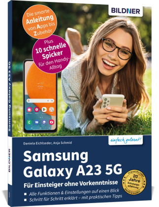 Книга Samsung Galaxy A23 5G - Für Einsteiger ohne Vorkenntnisse Daniela Eichlseder
