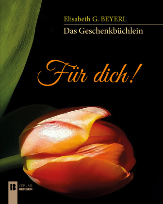 Kniha Für Dich! - Über die Schönheit von Blumen Elisabeth Beyerl