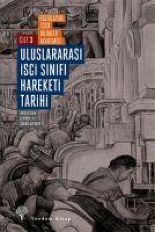 Knjiga Uluslararasi Isci Sinifi Hareketi Tarihi Cilt - 3 