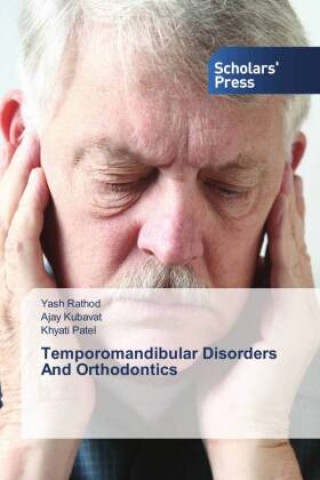 Carte Temporomandibular Disorders And Orthodontics Ajay Kubavat