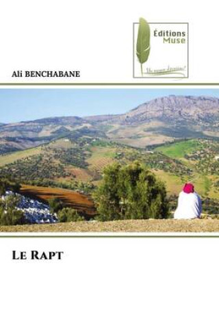 Knjiga Le Rapt Ali BENCHABANE