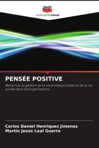 Knjiga PENSÉE POSITIVE Martín Jesús Leal Guerra