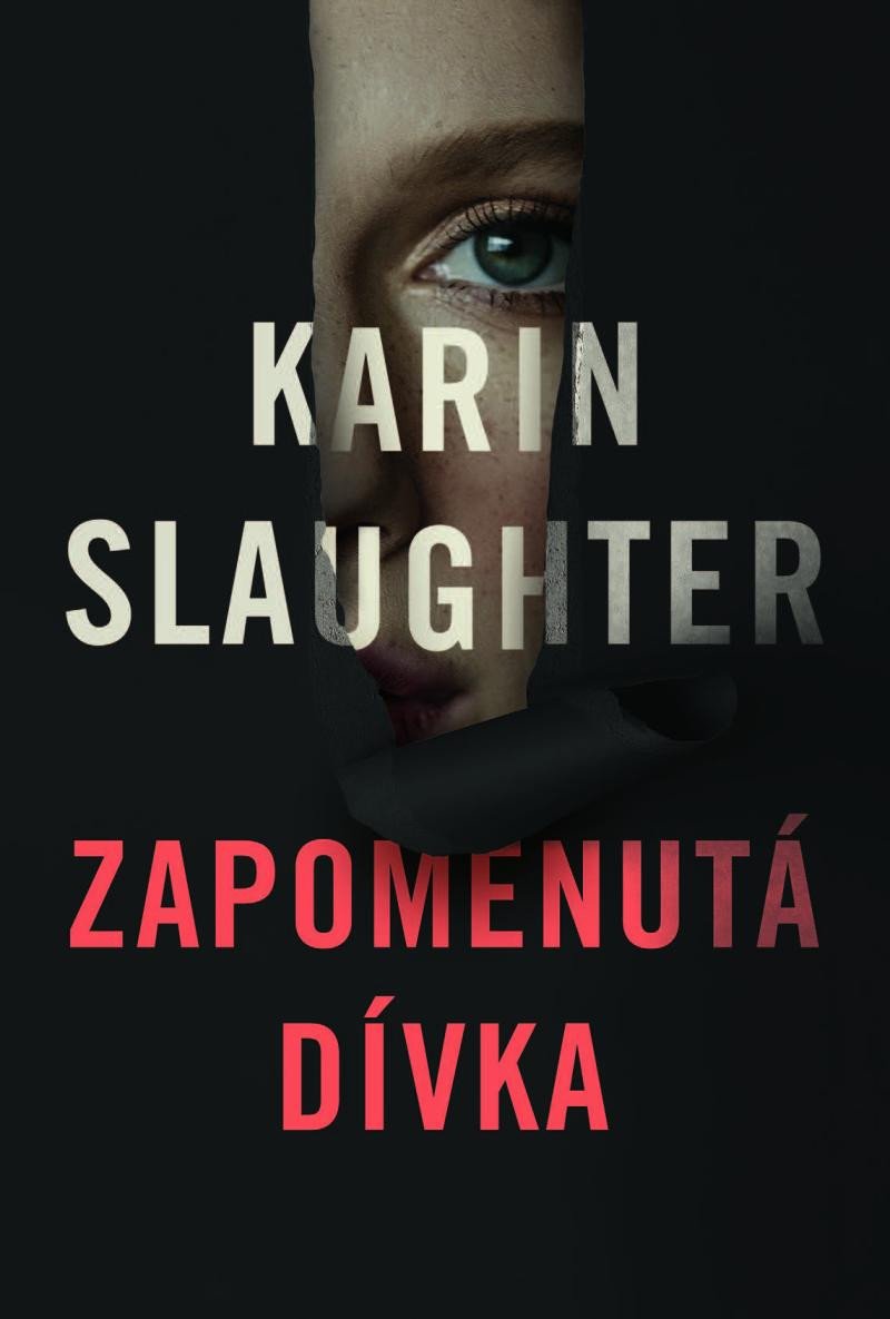 Kniha Zapomenutá dívka Karin Slaughter