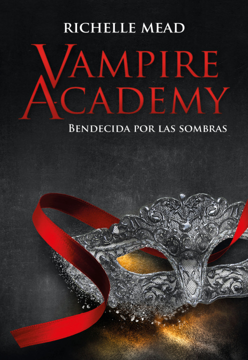 Kniha Vampire Academy: Bendecida por la sombra 