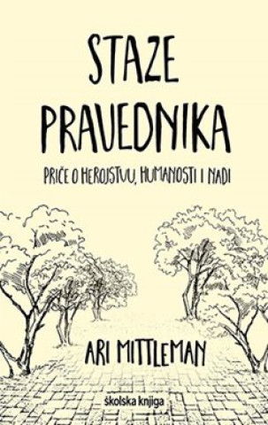 Buch Staze pravednika Ari Mittleman
