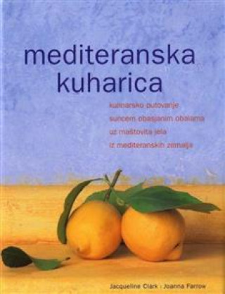 Kniha Mediteranska kuharica Jacqueline Clark