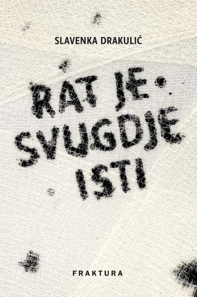 Carte Rat je svugdje isti Slavenka Drakulić