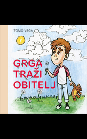 Knjiga Grga traži obitelj Tomo Vega