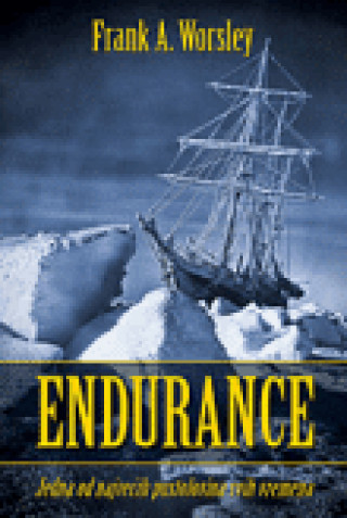 Buch Endurance Frank A. Worsley