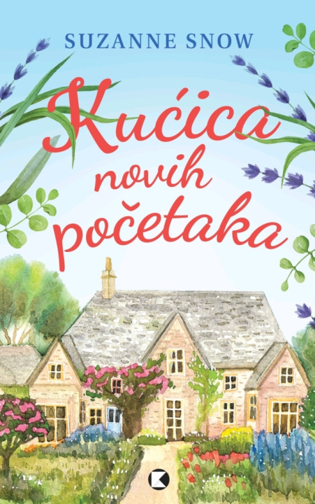 Book Kućica novih početaka Suzanne Snow