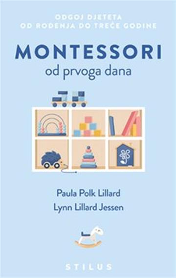 Kniha Montessori od prvog dana Lynn Lilliard Jessen Paula Polk Lillard