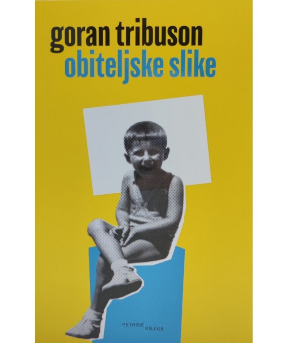 Kniha Obiteljske slike Goran Tribuson