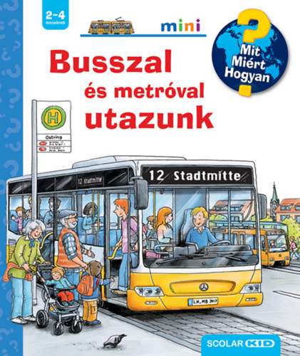 Book Busszal és metróval utazunk - Mit? Miért? Hogyan? Mini Andrea Erne