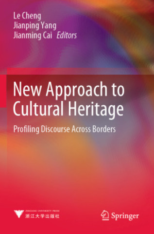 Carte New Approach to Cultural Heritage Le Cheng