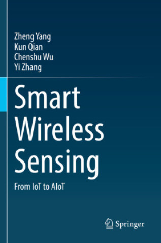 Könyv Smart Wireless Sensing Zheng Yang
