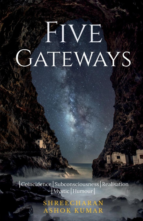 Knjiga Five Gateways Ashok Kumar Shreecharan