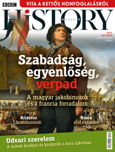 Knjiga BBC History - 2022. XII. évfolyam 10. szám - Október Romsics Ignác (Szerk.)