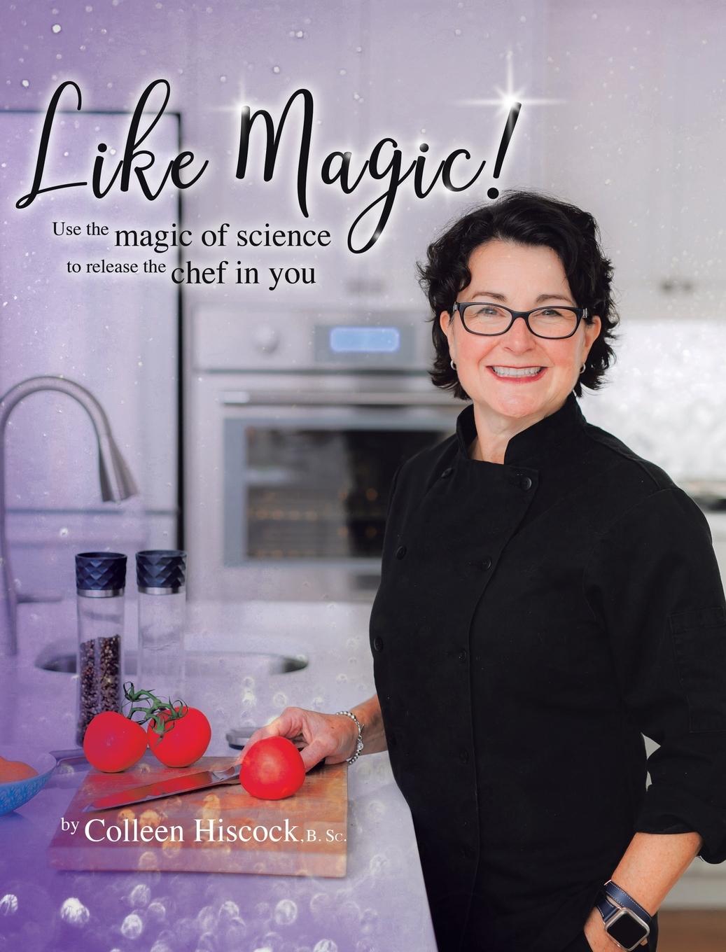 Libro Like Magic! B. Sc. Colleen Hiscock