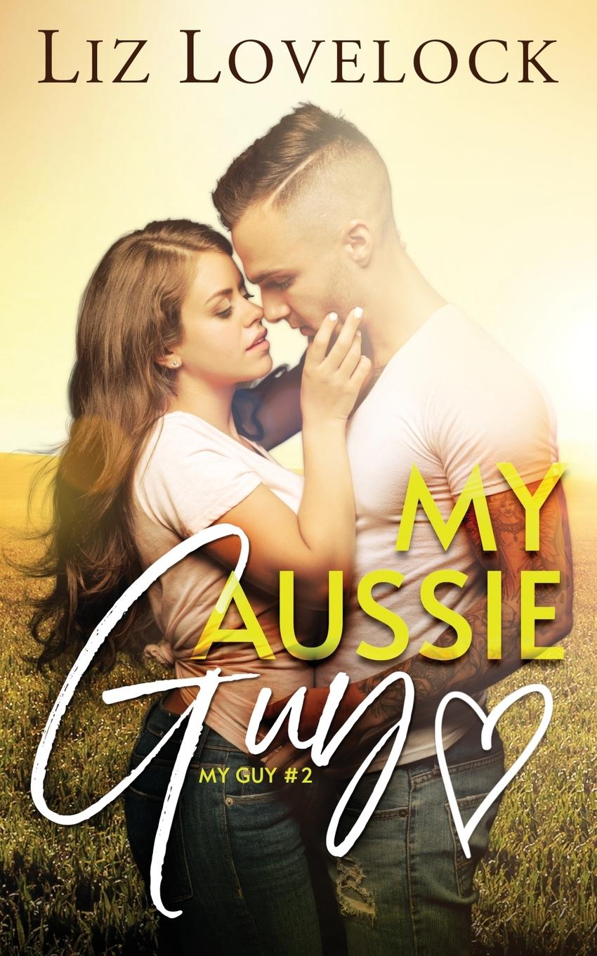 Knjiga My Aussie Guy Liz Lovelock