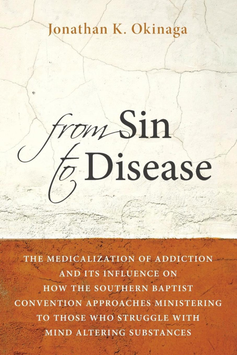 Libro From Sin to Disease Jonathan K. Okinaga