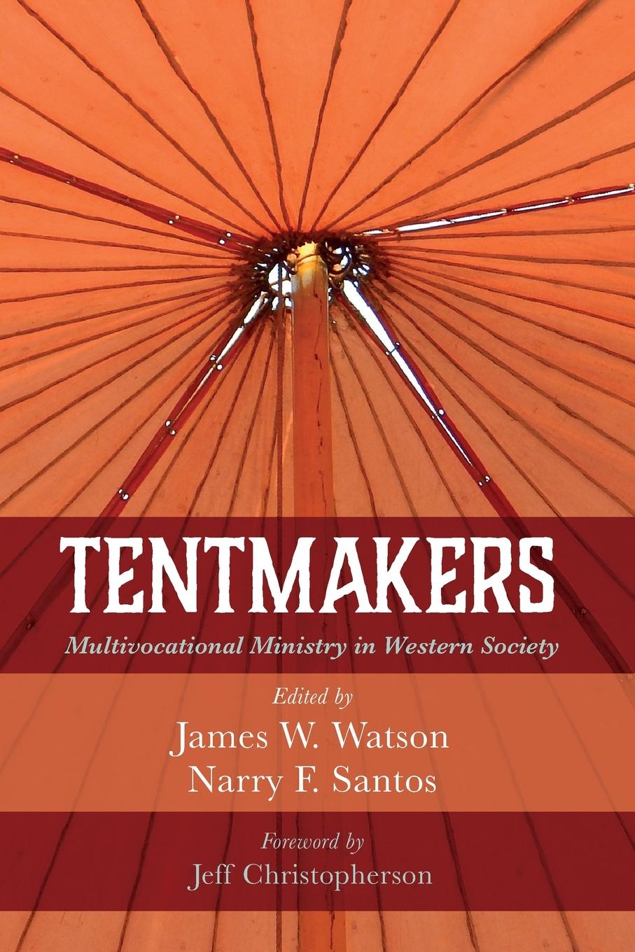 Book Tentmakers James W. Watson