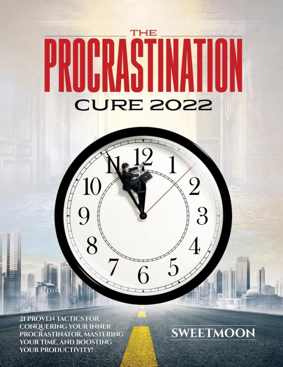 Książka THE PROCRASTINATION CURE 2022 