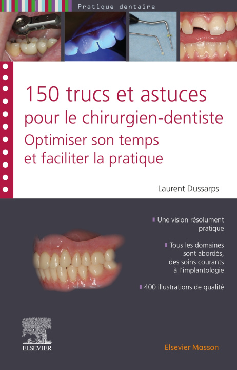 Książka 150 trucs et astuces pour le chirurgien-dentiste Laurent Dussarps