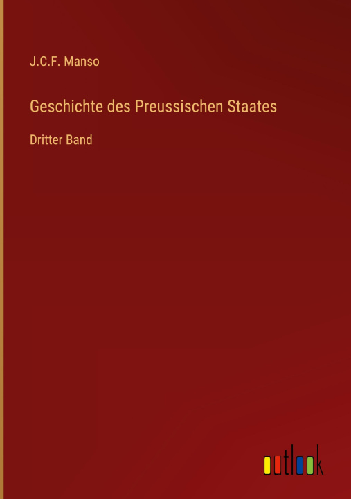 Knjiga Geschichte des Preussischen Staates J.C.F. Manso