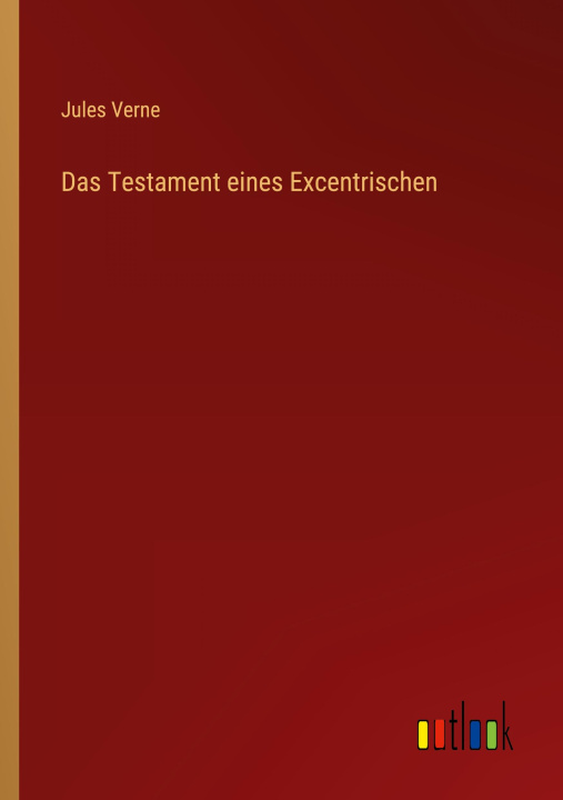 Knjiga Das Testament eines Excentrischen Jules Verne