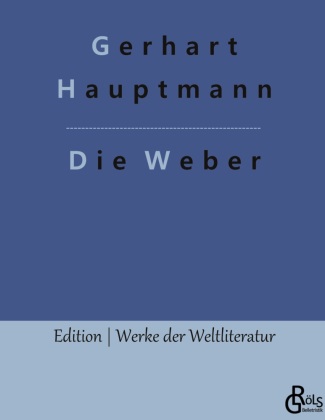 Knjiga Die Weber Redaktion Gröls-Verlag