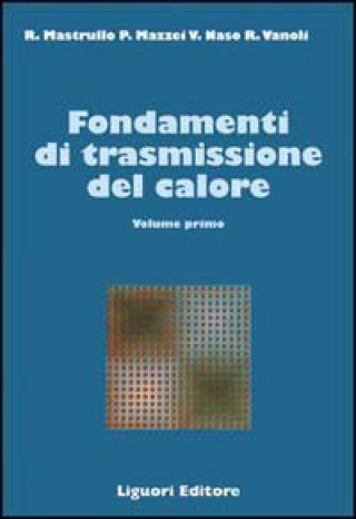 Kniha Fondamenti di trasmissione del calore Rita M. Mastrullo