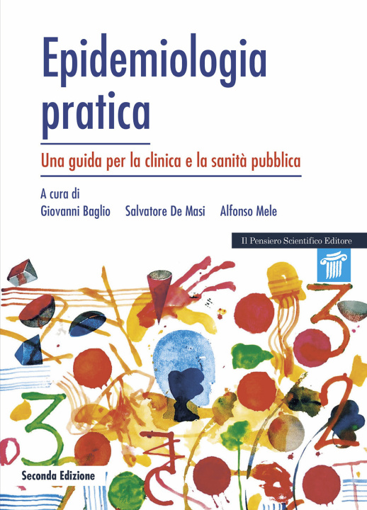 Книга Epidemiologia pratica. Una guida per la clinica e la sanità pubblica Giovanni Baglio