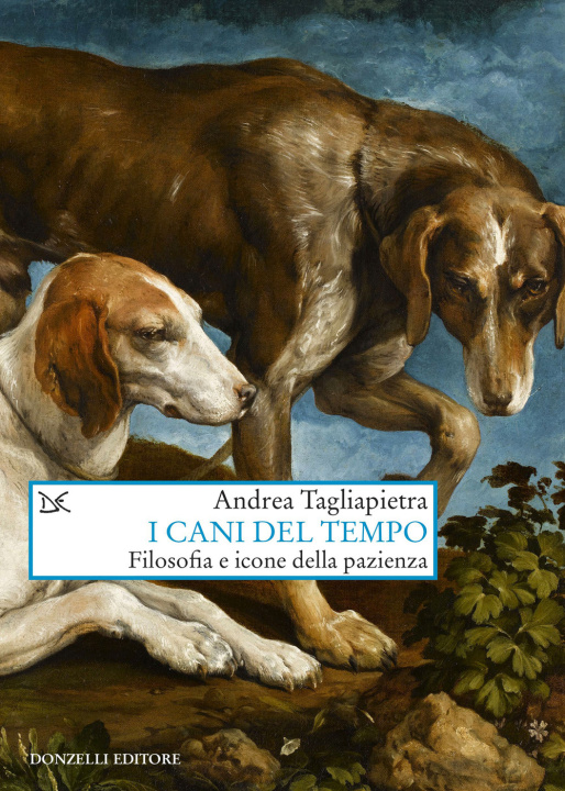 Kniha cani del tempo. Filosofia e icone della pazienza Andrea Tagliapietra