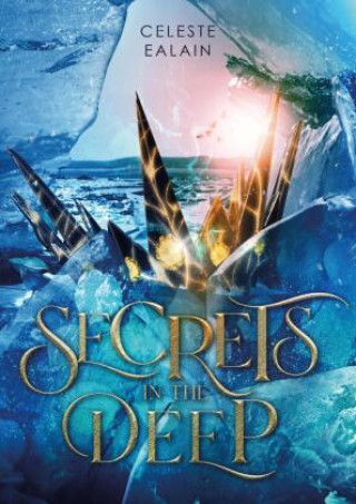 Kniha Secrets in the deep Celeste Ealain
