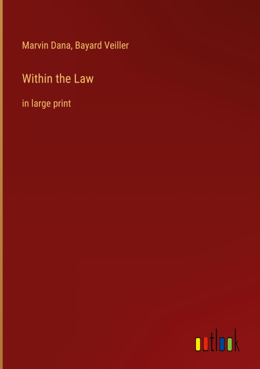Buch Within the Law Bayard Veiller