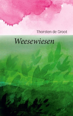 Knjiga Weesewiesen Thorsten de Groot