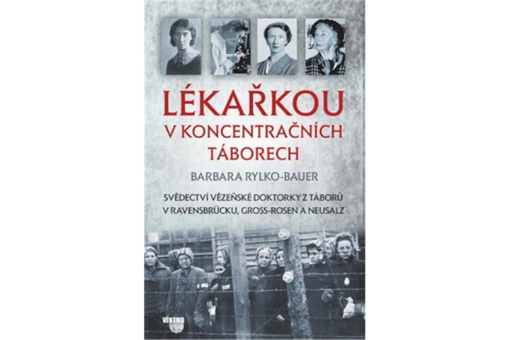 Book Lékařkou v koncentračních táborech Barbara Rylko-Bauer