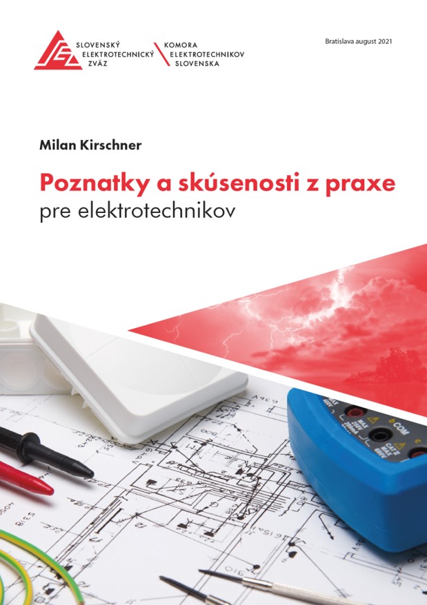 Kniha Poznatky a skúsenosti z praxe pre elektrotechnikov Milan Kirschner