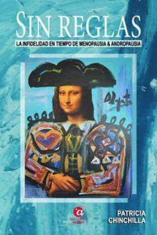 Knjiga SIN REGLAS Patricia Chinchilla