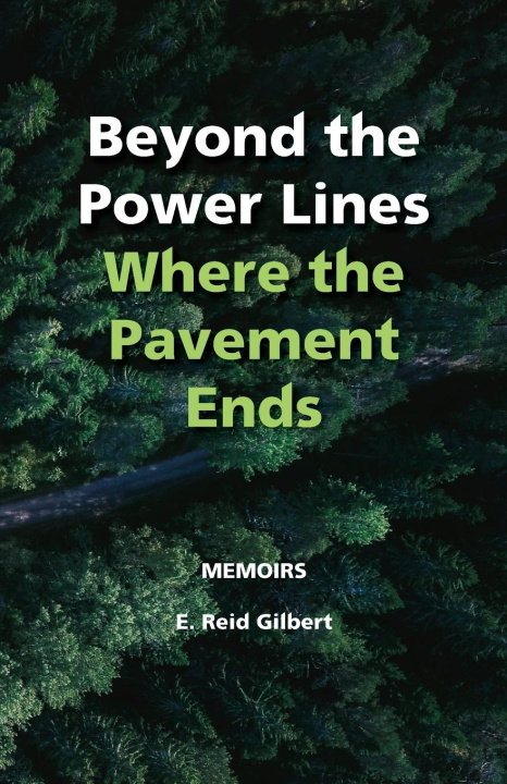 Knjiga Beyond the Power Lines E. Reid Gilbert